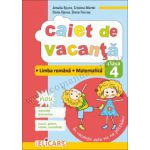 Caiet de vacanţă clasa a IV-a Limba română. Matematică