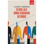 Efigii ale unui coșmar istoric