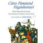 Catre Pamântul Fagaduintei