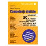 Competenţe digitale. Bacalaureat. 50 de variante pentru proba de competenţe digitale, după modelul MEN - rezolvate integral. Conţine planurile de lecţii pentru disciplinele TIC şi Informatică