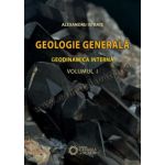 GEOLOGIE GENERALĂ. GEODINAMICA INTERNĂ. VOL. I.