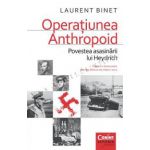 Operaţiunea Anthropoid. Povestea asasinării lui Heydrich