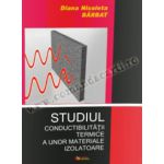 Studiul conductibilitatii termice a unor materiale izolatoare﻿