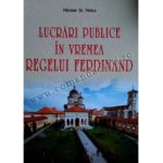 Lucrări publice în vremea regelui Ferdinand