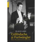 Celibidache și Furtwängler