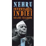 Nehru. Inventarea Indiei