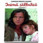 Inima salbatica (volumul I)