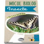 Micul Biolog - Insecte