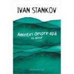 Amintiri despre apa|Re minor-Ivan Stankov