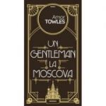 Un gentleman la Moscova-Amor Towles