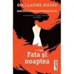 Fata si noaptea-Guillaume Musso