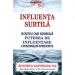 Influenta subtila-Jennifer B. Kahnweller