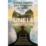 Sinele Vindecator-Deepak Chopra