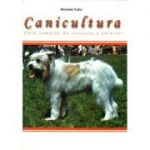 Canicultura - ghid complet de crestere a cainilor