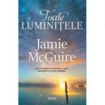 Toate luminitele-Jamie McGuire