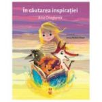 In cautarea inspiratiei-Ana Dragomir