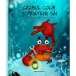 Crabul Colin si prietenii sai