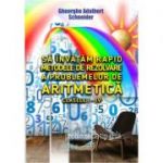 Sa invatam rapid metodele de rezolvare a problemelor de aritmetică clasele I-IV