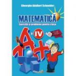 Matematica: exercitii si probleme pentru clasa a IV-a