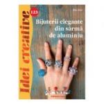 Idei creative 123 - Bijuterii elegante din sarma de aluminiu