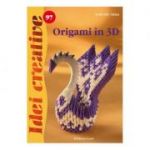 Idei creative 97 - Origami in 3D