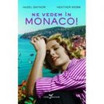 Ne vedem in Monaco! - Hazel Gaynor