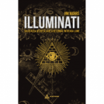 Iluminati. Societatea secreta care a deturnat intreaga lume - Jim Marrs