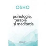 Psihologie, terapie, meditatie - Osho
