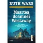 Moartea doamnei Westaway - Ruth Ware