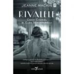 Rivalele | Coco Chanel & Elsa Schiaparelli - Jeanne Mackin