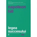 Legea succesului - Napoleon Hill