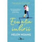Ecuatia iubirii - Helen Hoang