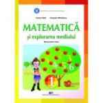 Matematica si explorarea mediului - Manual pentru clasa I
