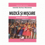 Muzica si miscare | Manual pentru clasa IV - Dumitra Radu