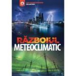 Razboiul meteoclimatic - Emil Strainu