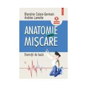 Anatomie pentru miscare, vol. II: Exercitii de baza