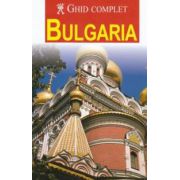 Bulgaria. Ghid complet