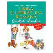 Limba si literatura romana. Caietul elevului. Clasa a II-a partea a II-a - Pitila