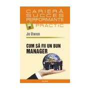 Cum sa fii un bun manager