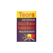 Dictionar frazeologic Englez-Roman si Roman-Englez