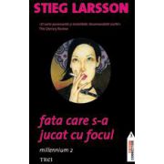 Fata care s-a jucat cu focul