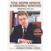 Totul despre hepatite si virusurile hepatice. Hepatitele A B C D E