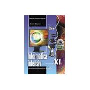 Informatica intensiv C++. Manual pentru clasa a XI-a