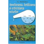 Ameliorarea,fertilizarea si erbicidarea solurilor