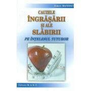 Cauzele ingrasarii si ale slabirii pe intelesul tuturor