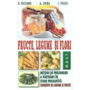 Fructe, legume si flori