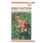 Pomii fructiferi - Lucrarile de infiintare si intretinere a plantatiilor