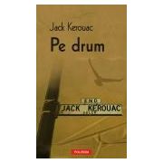 Pe drum. Editie noua