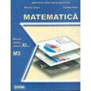 Matematica. Manual M5 - Cl. a XI-a