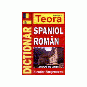 Dictionar Spaniol-Roman, 25000 cuvinte (Teora)